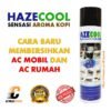 Hazecool AC Cleaner - Pembersih AC SPLIT & AC MOBIL Aroma Kopi Coffee