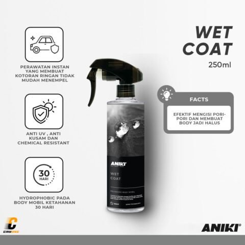 ANIKI Wet Coat 250 mL - Pengkilap Cat Mobil Hydrophobic Anti Kotor